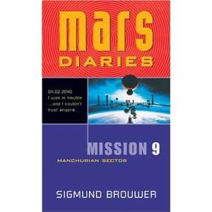  Mission 9: Manchurian Sector (Mars Diaries) [Mass Market 