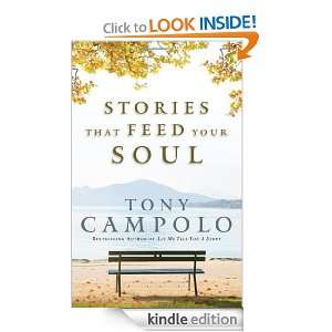 Stories That Feed Your Soul Tony Campolo  Kindle Store
