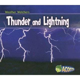 Thunder and Lightning (Weather Watchers (Heinemann Paperback)) by 