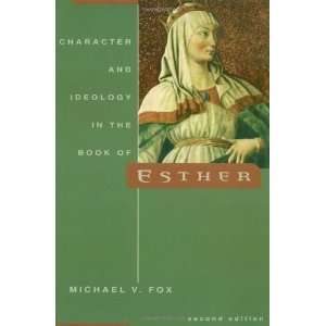  Character and Ideology in the Book of Esther [Paperback 
