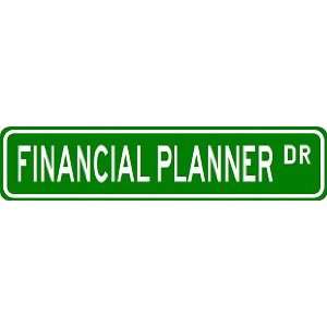  FINANCIAL PLANNER Street Sign ~ Custom Street Sign 