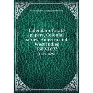 Calendar of state papers, Colonial series. America and West Indies 