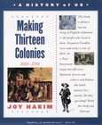 Making Thirteen Colonies by Joy Hakim (2002, Paperback)
