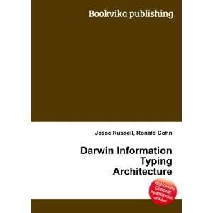  Darwin Information Typing Architecture Ronald Cohn Jesse 