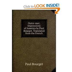  by Paul Bourget. Translated from the French: Paul Bourget: Books