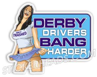 Demo Derby DRIVERS BANG HARDER stickers decal union  