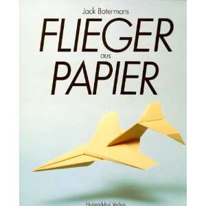 Flieger aus Papier  Jack Botermans Bücher