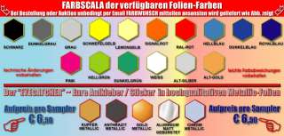 Hinweis FARBSCALA zeigt nur die verfügbaren Folienfarben ~ Farbwahl 