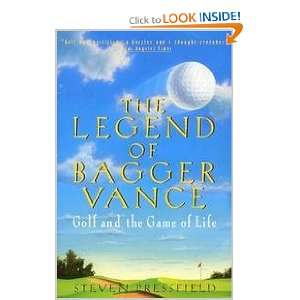  The Legend Of Bagger Vance   A Novel Of Golf And The Game 