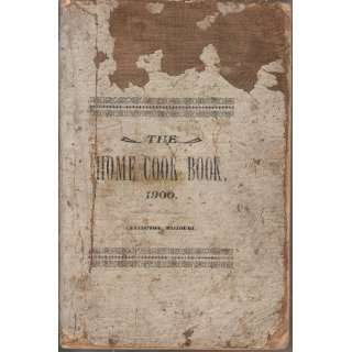 The Home Cookbook 1900 Lexington, Missouri Unknown  Books