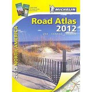 Michelin North America Road Atlas 2012 (Spiral).Opens in a new window