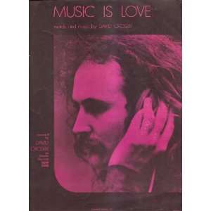    Sheet Music Music Is Love David Crosby 209 