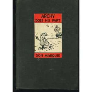  Archy Does His Part DON MARQUIS, George Herriman. Books