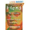 Fiend: The Shocking True Story Of Americas Youngest Serial Killer 