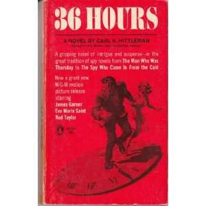  36 Hours Carl K. Hittelman, George Seaton Books