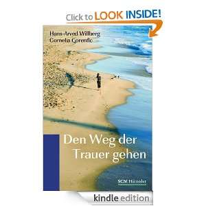 Den Weg der Trauer gehen (German Edition) Hans Arved Willberg 