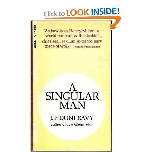 singular Man J. P. Donleavy  Books