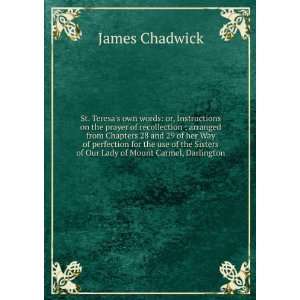   Lady of Mount Carmel, Darlington: James Chadwick:  Books