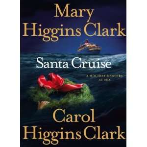  by Mary Higgins Clark (Author) Carol Higgins Clark (Author 