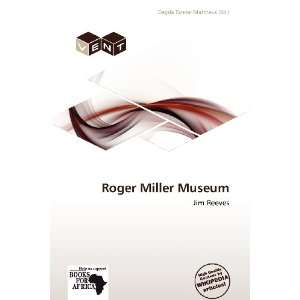 Roger Miller Museum