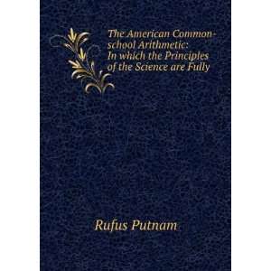   which the Principles of the Science are Fully . Rufus Putnam Books
