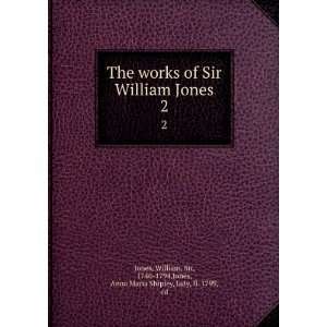 com The works of Sir William Jones. 2 William, Sir, 1746 1794,Jones 