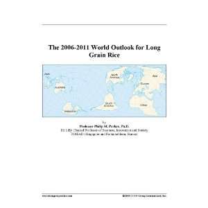   2006 2011 World Outlook for Long Grain Rice [ PDF] [Digital