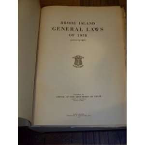   Island General Laws of 1938 (Annotated) Louis W. Cappelli Books
