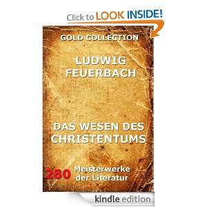 Das Wesen des Christentums (Kommentierte Gold Collection) (German 