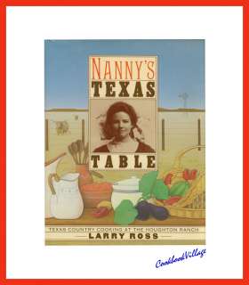 NANNYS TEXAS TABLE COOKBOOK   THE HOUGHTON RANCH 0671625349  