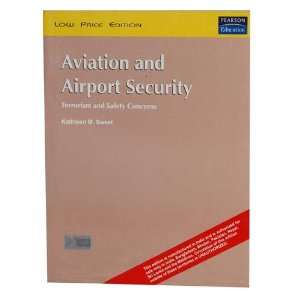  Aviation and Airport Security (Terrorism and Safety 