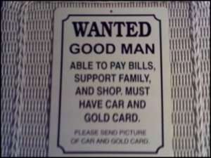Wanted Good Man Sign  